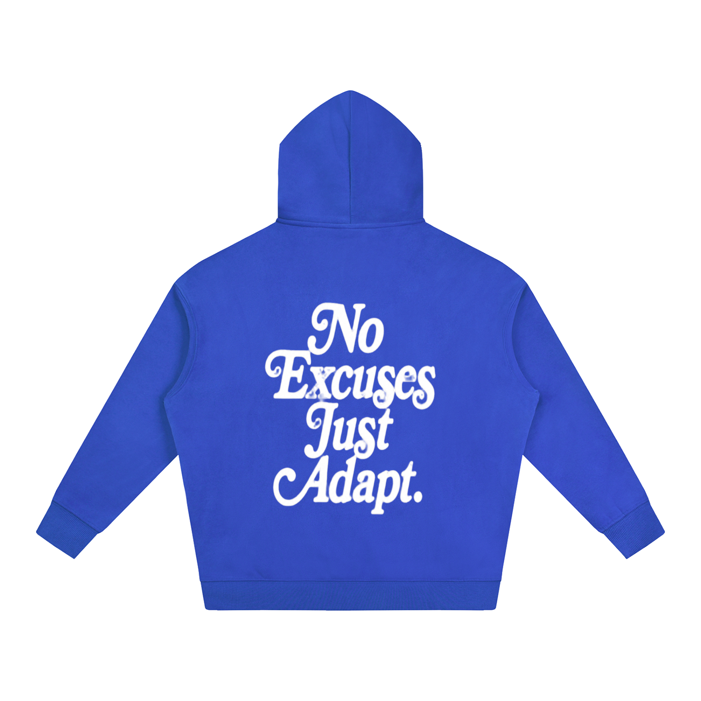 NO EXCUSES JUST ADAPT Oversize Fleeced Hoodie