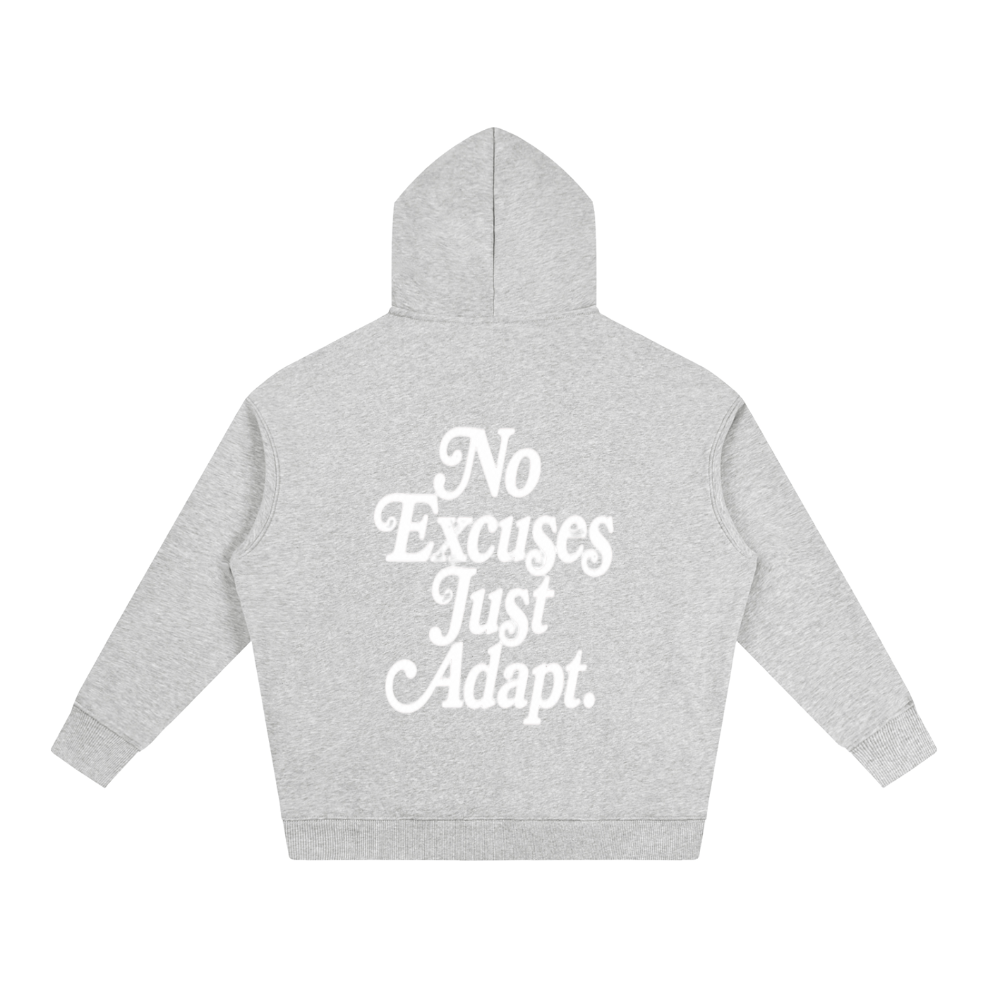 NO EXCUSES JUST ADAPT Oversize Fleeced Hoodie