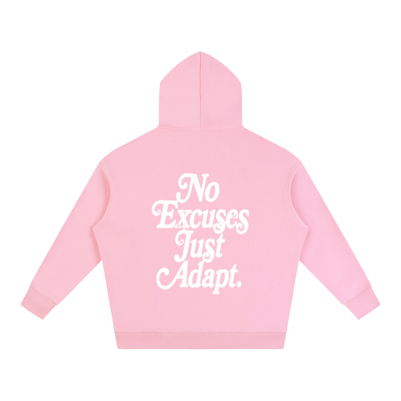 NO EXCUSES JUST ADAPT Oversize Fleeced Hoodie