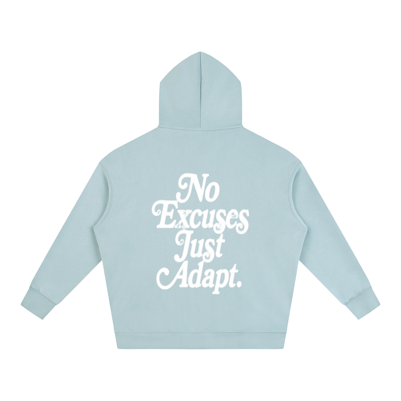 NO EXCUSES JUST ADAPT Oversize Fleeced Hoodie